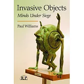 Invasive Objects: Minds Under Siege