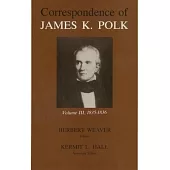 Correspondence of James K Polk, 1835-1836.