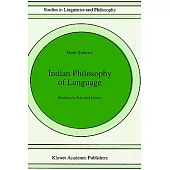 Indian Philosophy of Language: Studies in Selected Issues