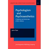 Psychologism and Psychoaesthetics: A Historical and Critical View of Their Relations