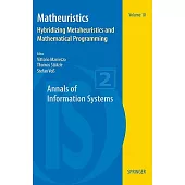 Matheuristics: Hybridizing Metaheuristics and Mathematical Programming
