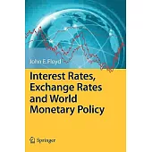 Interest Rates, Exchange Rates and World Monetary Policy