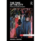 The Time of the City: Politics, Philosophy and Genre