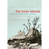 The Inner Islands: A Carolinian’s Sound Country Chronicle