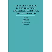 Ideas and Methods in Mathematical Analysis, Stochastics, and Applications: Volume 1: In Memory of Raphael Hoegh-Krohn