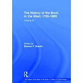 The History of the Book in the West: 1700-1800: Volume III