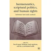 Hermeneutics, Scriptural Politics, and Human Rights: Between Text and Context