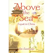 Above the Sea: Expat in China