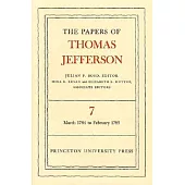 The Papers of Thomas Jefferson, Volume 7: March 1784 to February 1785
