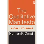 The Qualitative Manifesto: A Call to Arms
