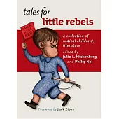 Tales for Little Rebels: A Collection of Radical Children’s Literature