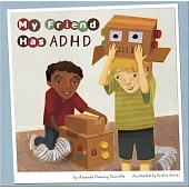 My Friend Has ADHD
