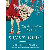 Savvy Chic: The Art of More for Less