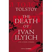 The Death of Ivan Ilyich and Other Stories