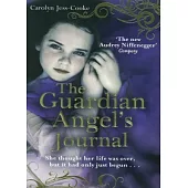 The Guardian Angel’s Journal: She Thought Her Life Was Over, But it Hadn’t Even Started…