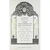 Great Ideas: Some Anatomies of Melancholy