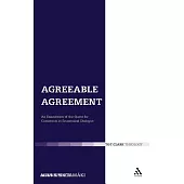 Agreeable Agreement: An Examination of the Quest for Consensus in Ecumenical Dialogue