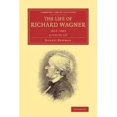 The Life of Richard Wagner