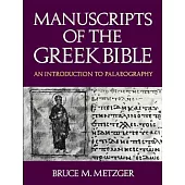 Manuscripts of the Greek Bible: An Introduction to Palaeography