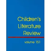Children’s Literature Review: Excerpts from Reviews Criticism, and Commentary on Books for Children and Young People
