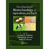 Encyclopedia of Biotechnology in Agriculture And Food