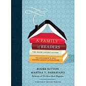 A Family of Readers: The Book Lover’s Guide to Children’s and Young Adult Literature