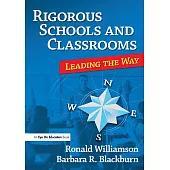 Rigorous School and Classrooms: Leading the Way