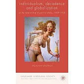 Individualism, Decadence and Globalization: On the Relationship of Part to Whole, 1859-1920