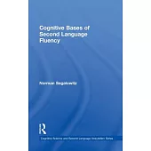 Cognitive Bases of Second Language Fluency