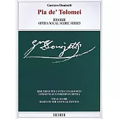 Pia De’ Tolomei: Tragedia Lirica in due parti di/ Tragedia lirica in Two Parts