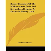 Barrier Boundary Of The Mediterranean Basin And Its Northern Breaches As Factors In History