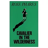 Cavalier in the Wilderness