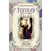 Textiles: 1800s Through 1900s