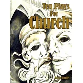 Ten Plays for Church