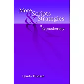 More Scripts and Strategies in Hypnotherapy