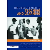 The Guided Reader to Teaching and Learning