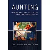 Aunting: Cultural Practices That Sustain Family and Community Life