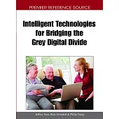 Intelligent Technologies for Bridging the Grey Digital Divide
