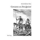 Cervantes on �don Quixote�: Translation from Spanish by Clark Colahan- Foreword by Anthony Close