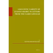 Linguistic Variety of Judaeo-Arabic in Letters from the Cairo Genizah