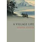 A Village Life: Poems