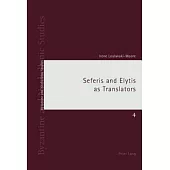 Seferis and Elytis as Translators