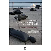 The Body of the Organisation and Its Health