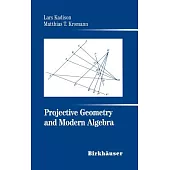 Projective Geometry and Modern Algebra