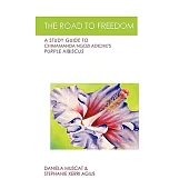 The Road to Freedom: A Study Guide to Chimamanda Ngozi Adichie’s ’Purple Hibiscus’