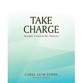 Take Charge: Weight Control for Tweens