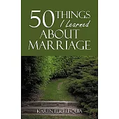 50 Things I Learned about Marriage