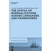 The Syntax of Nominalizations Across Languages and Frameworks