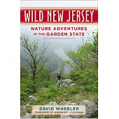 Wild New Jersey: Nature Adventures in the Garden State