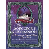 The Sorcerer’s Companion: A Guide to the Magical World of Harry Potter